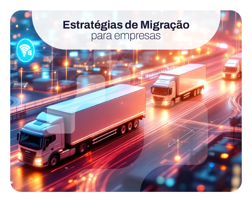 Estratégias de Migração para empresas